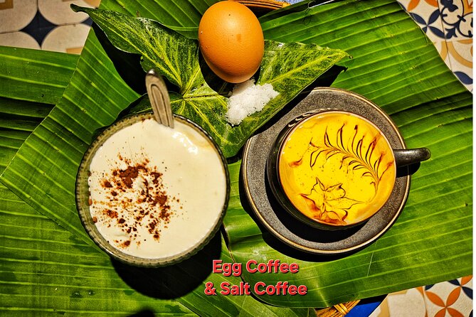 Hanoi Coffee Class with Egg, Coconut, Salt, and Dripping Coffee - Price, timing, and who gets the best value
